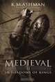 Medieval II - In Shadows of Kings, K M Ashman 
