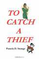 To Catch a Thief, Pamela D. Strange 