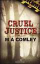 Cruel Justice, Mel Comley 