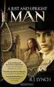 A Just and Upright Man, R. J. Lynch 