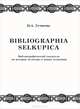 Bibliographia selkupica. Библиографический указатель по истории, культуре и языку селькупов, Н. А. Тучкова 