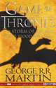 Game of Thrones 3: A Storm Of Swords Part 2: Blood And Gold, George R. R. Martin 