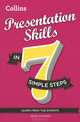 Presentation Skills in 7 Simple Steps, James Schofield 