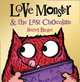 Love Monster and the Last Chocolate, Bright Rachel 