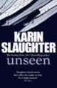 Unseen, Slaughter Karin 