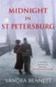 Midnight in St Petersburg, Bennett Vanora 