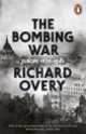 The Bombing War. Europe, 1939-1945, Richard Overy 