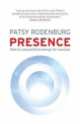 Presence, Patsy Rodenburg 