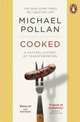 Cooked. A Natural History of Transformation, Pollan Michael 