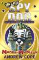Spy Dog: Mummy Madness, Andrew Cope 