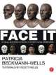 Face It, Wells Patricia Beckmann 