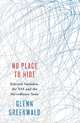 No Place to Hide. Edward Snowden, the NSA and the Surveillance State, Greenwald Glenn 