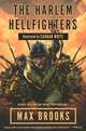 The Harlem Hellfighters, Max Brooks 