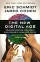 The New Digital Age: Transforming Nations, Businesses, and Our Lives, Eric Schmidt, Jared Cohen 