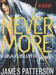 Nevermore: A Maximum Ride Novel, James Patterson 