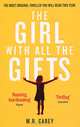 The Girl with All the Gifts, M. R. Carey 