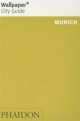 Wallpaper. City Guide Munich 2014, Phaidon Editors 