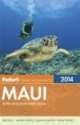 Fodor's Maui 2014, Publications Fodor Travel 