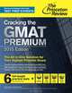 Cracking the GMAT Premium Edition with 6 Computer-Adaptive Practice Tests, 2015, Geoff Martz, Adam Robinson 