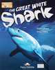 The Great White Shark: Reader: Level B1, Virginia Evans, Jenny Dooley 
