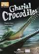 Gharial Crocodiles: Reader: Level B1, Virginia Evans, Jenny Dooley 
