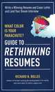 What Color Is Your Parachute? Guide to Rethinking Resumes, Richard N. Bolles 