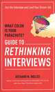 What Color is Your Parachute? Guide to Rethinking Interviews, Richard N. Bolles 