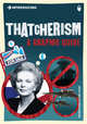 Thatcherism. A Graphic Guide, Pugh Peter 