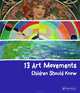 13 Art Movements Children Should Know, Brad Finger 