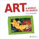 Art. A World of Words. First Paintings - First Words in 12 Languages, Kutschbach Doris 