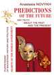 Predictions of the future and truth about the past and the present, Novykh Anastasia 