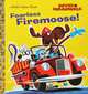 Fearless Firemoose!, David Corwyn 