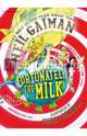 Fortunately, the Milk..., Gaiman Neil 
