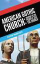 American Gothic Church, Jeffery Warren Scott 