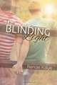 The Blinding Light, Renae Kaye 
