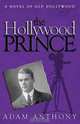 The Hollywood Prince, Adam Anthony 