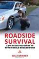 Roadside Survival, Walter Evans Brinker 