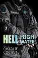 Hell & High Water, Charlie Cochet 