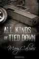 All Kinds of Tied Down, Mary Calmes 