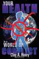 Your Health In A World Of Conflict, Clay A. Henry 