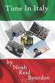 Time in Italy, Noah Reid Bourdon 
