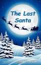 The Last Santa, Anna Whitehouse 