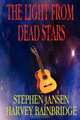 The Light From Dead Stars, Stephen Jansen 