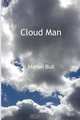 Cloud Man, Marian Bull 