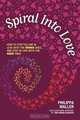 Spiral Into Love, Philippa Waller 