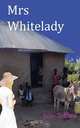 Mrs Whitelady, Julie Telford 