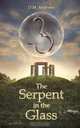 The Serpent in the Glass, D. M. Andrews 
