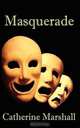 Masquerade, Catherine Marshall 