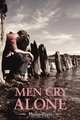 Men Cry Alone, Philip Paris 