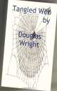 Tangled Web, Douglas Wright 